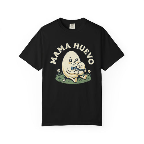 Mama Huevo T-Shirt — Graphic Tee